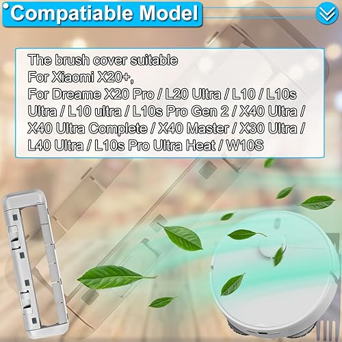 EATBALE Pièces de rechange Housse de Brosse Principale pour Xiaomi X20+, pour Dreame W10S / X40 Ultra Complete / X40 Master / L10s Pro Gen 2 / L10s Pro Ultra Heat aspirateur Robot Accessoires - Nail Gallerys