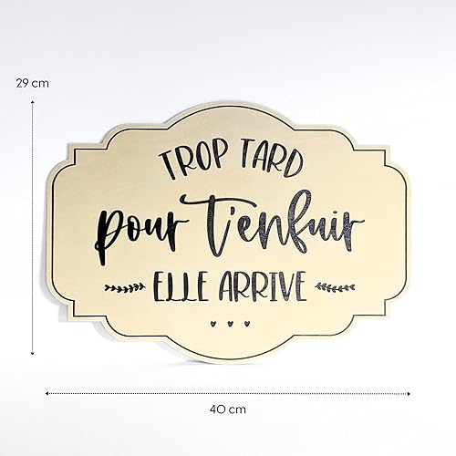 TE Whaka | Grande pancarte en bois 40 x 29 cm - Trop tard pour t'enfuir, elle arrive | Décoration mariage, panneau, cérémonie religieuse ou laïque, demoiselle d'honneur, garçon d'honneur - Nail Gallerys