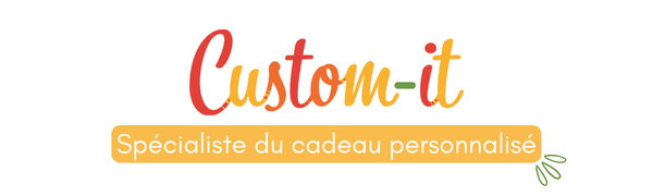 Custom-it, spécialiste du cadeau personnalisé ! 