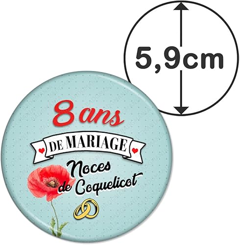 Badgmania Magnet Aimant 5.9cm | Anniversaire 8 Ans de Mariage Noces de Coquelicot V2 | Diamètre 5.9cm | Anneaux Mariage - Nail Gallerys