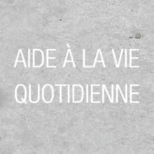 aide a la vie quotidienne